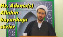 Hacı Rüfət - Hz.Adəmə (s) Allahın buyurduqu sözlər (Cümə) 
